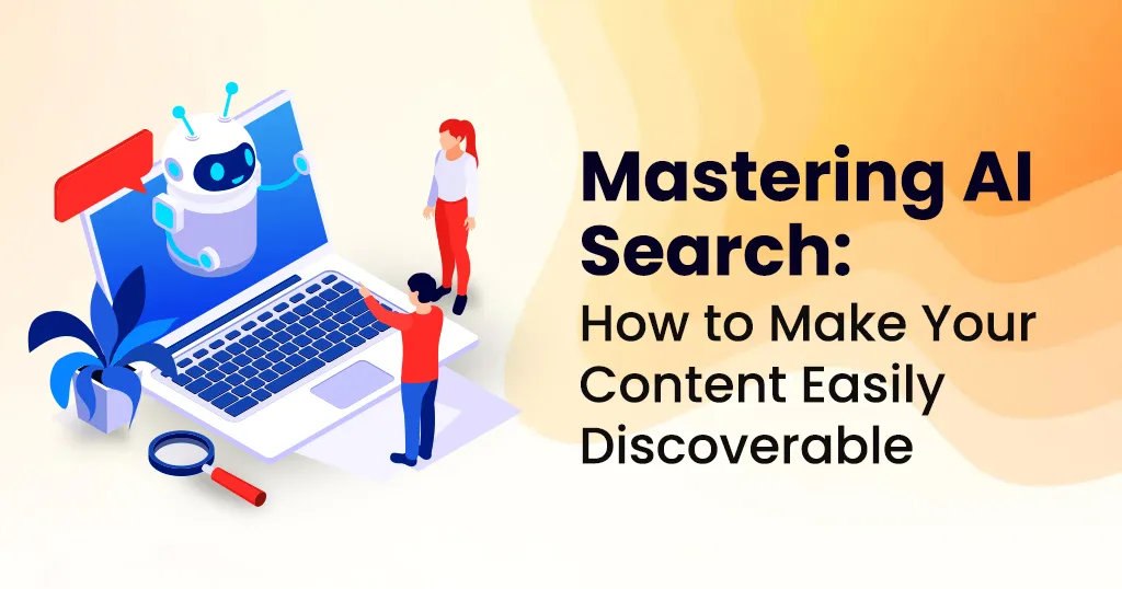 mastering-ai-search-make-content-discoverable