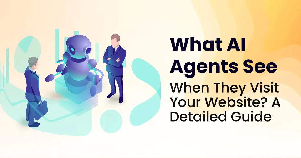 ai agents see when visit website