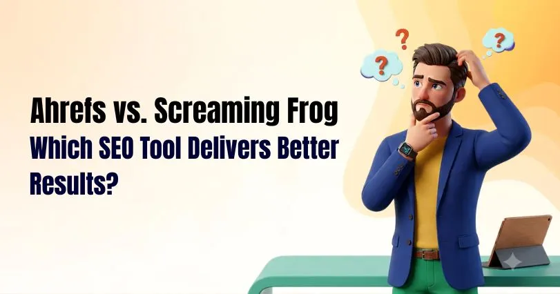 Ahrefs vs. Screaming Frog