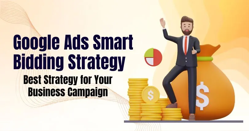 Google Ads Smart Bidding Strategy